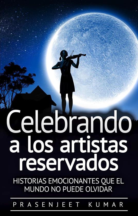 Celebrando a los artistas reservados: Historias emocionantes que el mundo no puede olvidar