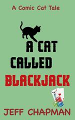 A Cat Called Blackjack