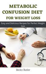 Metabolic Confusion Diet For Weight Loss