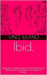 Ibid. being the complete works of the famed Greek Poet and an examination of his place in history.
