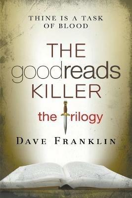 The Goodreads Killer: The Trilogy - Dave Franklin - cover