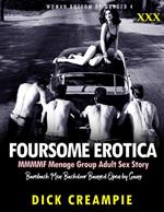 Foursome Erotica MMMMF Menage Group Adult Sex Story Bareback Men Backdoor Banged Open by Gang