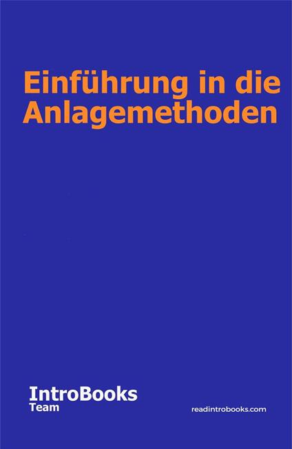 Einführung in die Anlagemethoden