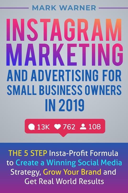 Instagram Marketing and Advertising for Small Business Owners in 2019