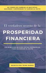 El verdadero Secreto De La Prosperidad Financiera