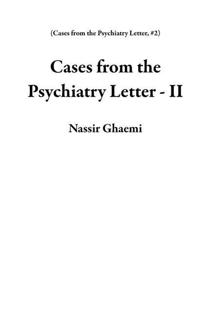 Cases from the Psychiatry Letter - II