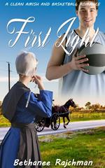 First Light: Amish and Basketball Romance Story