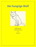 Der hungrige Wolf