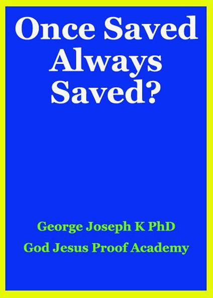 Once Saved Always Saved?