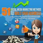 51 Social Media Marketing Methods to Boost Business