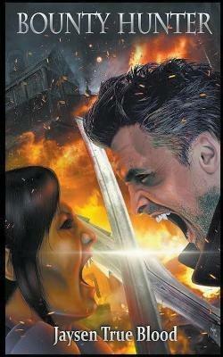 Bounty Hunter - Jaysen True Blood - cover