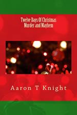Twelve Days of Christmas Murder and Mayhem
