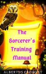 The Sorcerer’s Training Manual