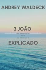 3 João Explicado