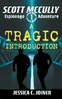 A Tragic Introduction - Jessica C Joiner - cover
