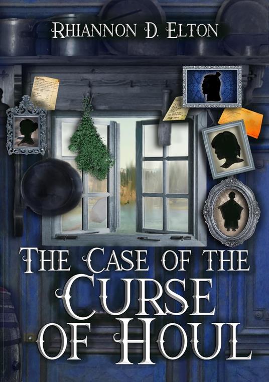 The Case of the Curse of Houl: Chapter Two Excerpt - Rhiannon D. Elton - ebook