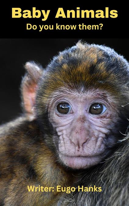 Baby Animals (Do You Know Them)? - Eugo Hanks - ebook
