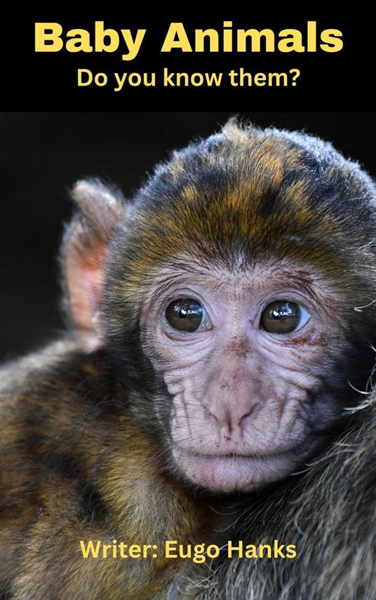 Baby Animals (Do You Know Them)? - Eugo Hanks - ebook