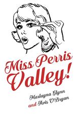 Miss Perris Valley