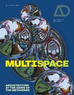 Multispace: Architecture at the Dawn of the Metaverse