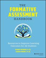 The Formative Assessment Handbook: Resources to Improve Learning Outcomes for All Students