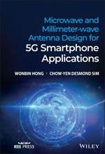 Microwave and Millimeter-wave Antenna Design for 5 G Smartphone Applications