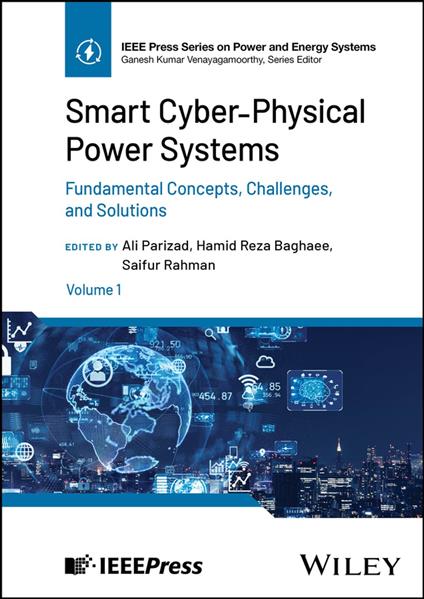 Smart Cyber-Physical Power Systems, Volume 1