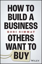 How to Build a Business Others Want to Buy