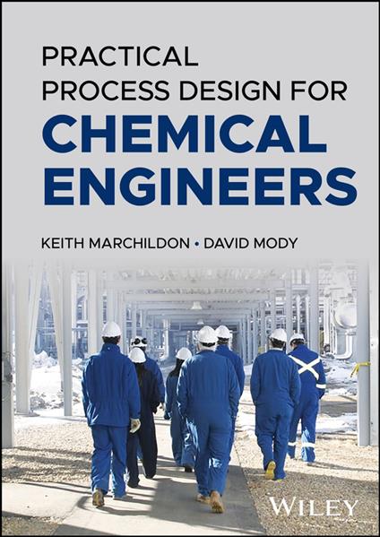 Practical Process Design for Chemical Engineers
