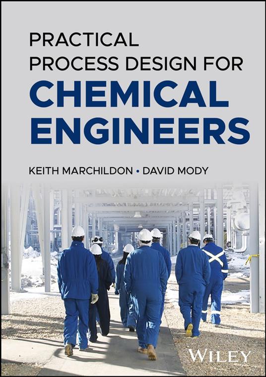 Practical Process Design for Chemical Engineers