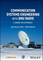 Communication Systems Engineering with GNU Radio: A Hands-on Approach