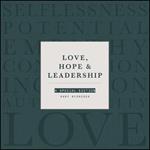 Love, Hope and Leadership: A Special Edition