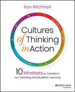 Cultures of Thinking in Action