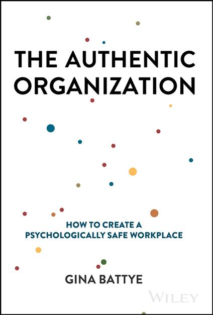 The Authentic Organization