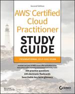 AWS Certified Cloud Practitioner Study Guide With 500 Practice Test Questions: Foundational (CLF-C02) Exam