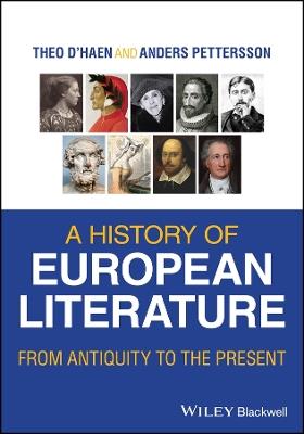 A History of European Literature: From Antiquity to the Present - Theo D'haen,Anders Pettersson - cover