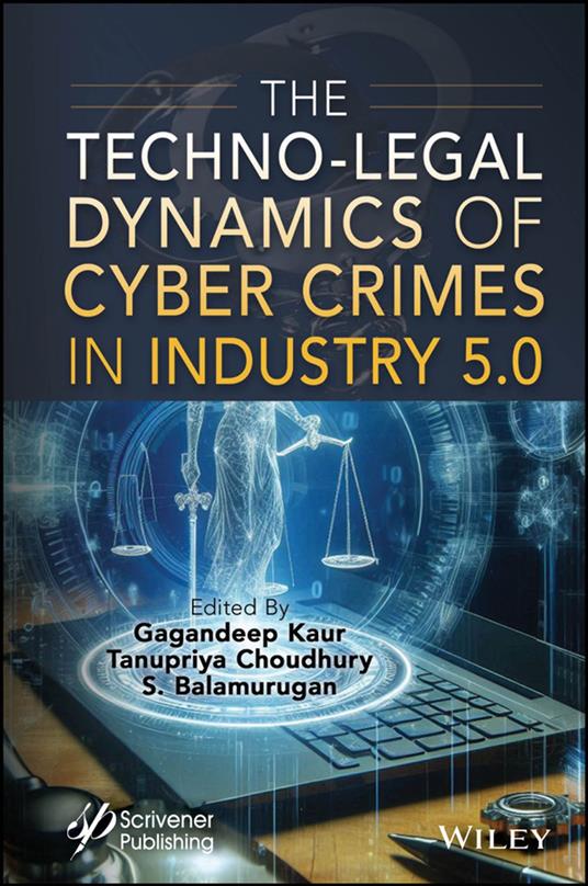 The Techno-Legal Dynamics of Cyber Crimes in Industry 5.0