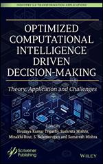 Optimized Computational Intelligence Driven Decision-Making
