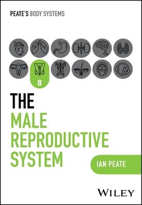The Male Reproductive System - Ian Peate - cover