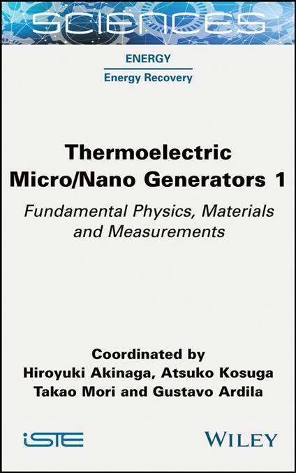 Thermoelectric Micro / Nano Generators, Volume 1