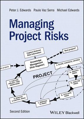 Managing Project Risks - Peter J. Edwards,Paulo Vaz Serra,Michael Edwards - cover