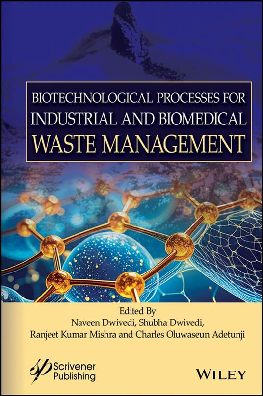 Biotechnological Processes for Industrial and Biomedical Waste Management