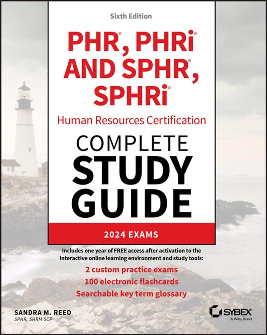 PHR, PHRi and SPHR, SPHRi Human Resources Certification Complete Study Guide