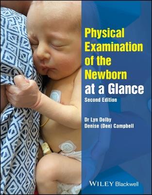 Physical Examination of the Newborn at a Glance - Lyn Dolby,Denise Campbell - cover