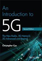 An Introduction to 5G: The New Radio, 5G Network, 5G Advanced and Beyond
