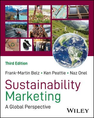 Sustainability Marketing: A Global Perspective - Frank-Martin Belz,Ken Peattie,Naz Onel - cover