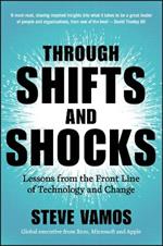 Through Shifts and Shocks: Lessons from the Front Line of Technology and Change