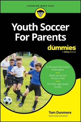 Youth Soccer For Parents For Dummies - Tom Dunmore - cover
