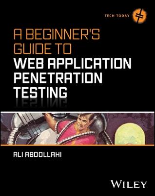 A Beginner's Guide To Web Application Penetration Testing - Ali Abdollahi - cover