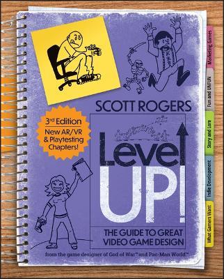Level Up! The Guide to Great Video Game Design - Scott A. Rogers - cover